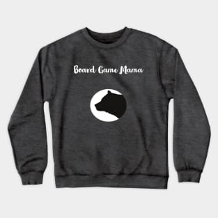 Board Game Mama Bear Crewneck Sweatshirt